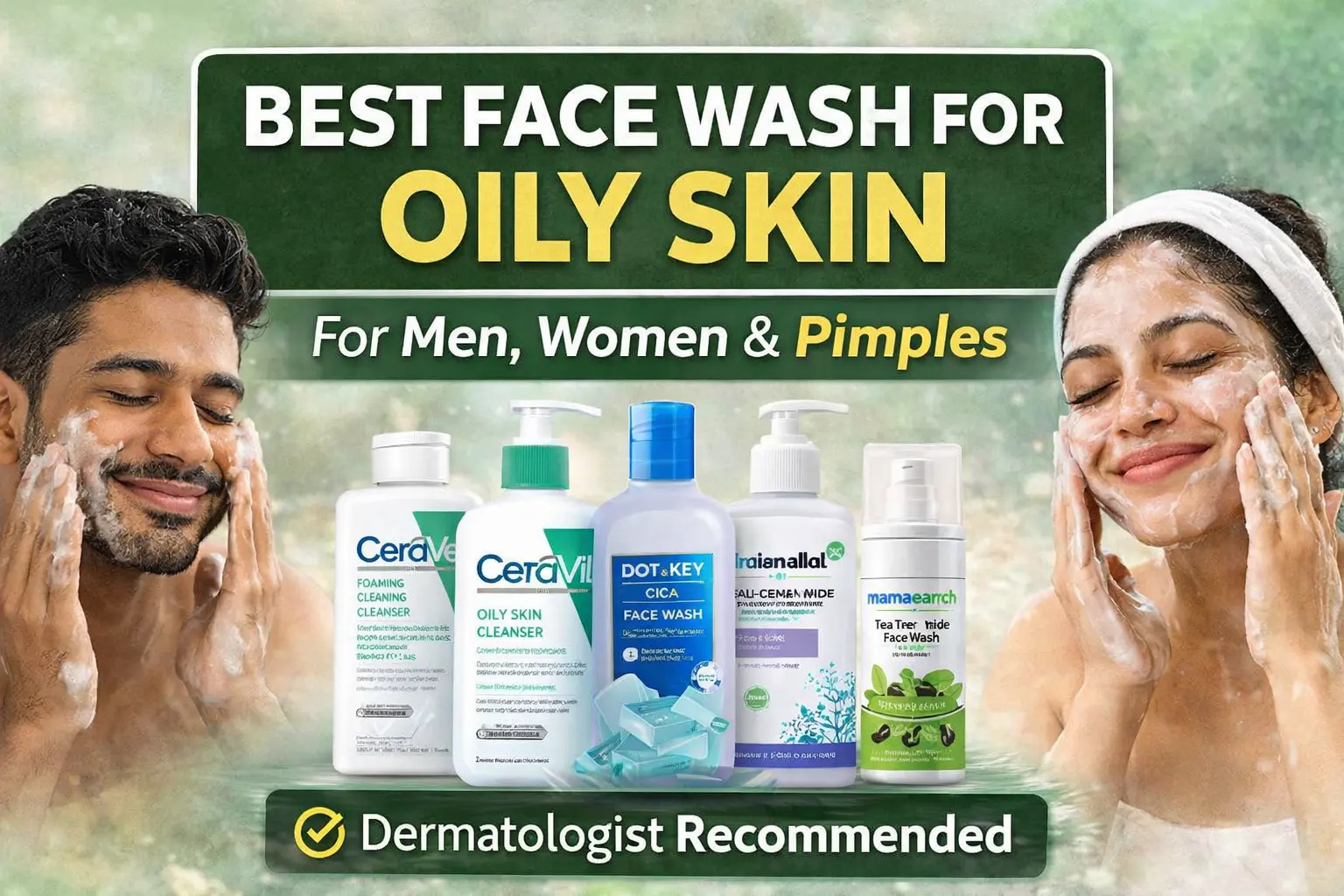 Best Face Wash for Oily Skin